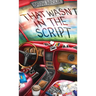 That Wasn't in the Script