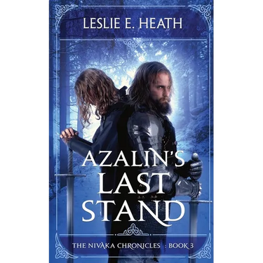 Azalin's Last Stand: The Nivaka Chronicles Book 3