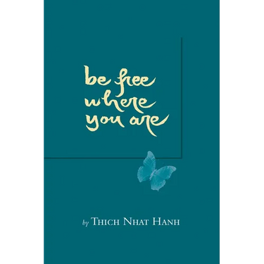 Be Free Where You Are
