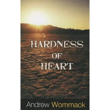 Hardness of Heart: Enemy of Faith
