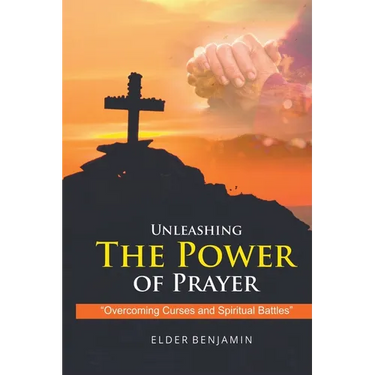 Unleashing The Power of Prayer