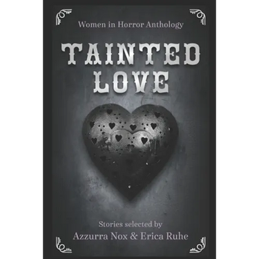 Tainted Love: Women in Horror Anthology