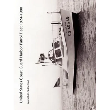 United States Coast Guard Harbor Patrol Fleet 1924-1980