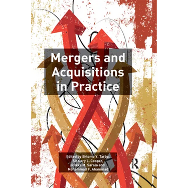 Mergers and Acquisitions in Practice