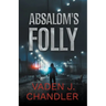 Absalom's Folly
