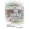 Scratching the Surface: Adventures in Storytelling