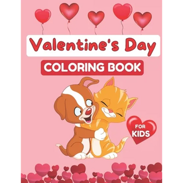 Valentine's Day Coloring Book for Kids: Coloring Book for Girls and Boys Ages 2-5, 30 Cute Images: Cats, Rabbit, Butterfly, Elephant, Flowers, Hearts