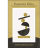 Pragmatist Ethics: A Problem-Based Approach to What Matters