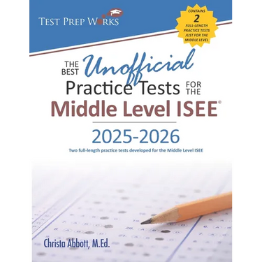The Best Unofficial Practice Tests for the Middle Level ISEE