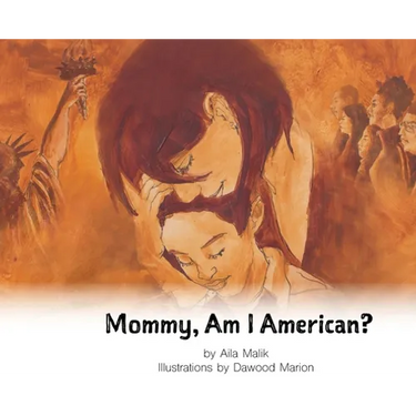 Mommy, Am I American?