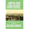 The Hampton Roads Conference: The Southern View