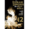 The Iceblade Sorcerer Shall Rule the World 12