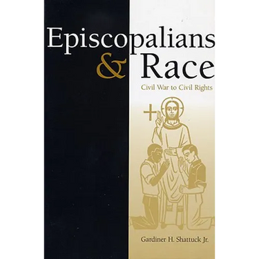 Episcopalians and Race: Civil War to Civil Rights