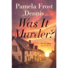 Was It Murder?