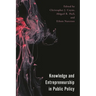 Knowledge and Entrepreneurship in Public Policy