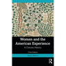 Women and the American Experience: A Concise History