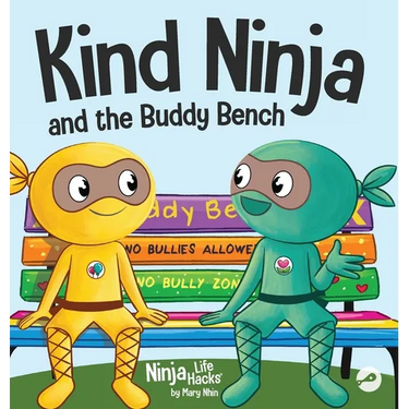 Kind Ninja and the Buddy Bench: A Children's Book About Inclusion and Kindness