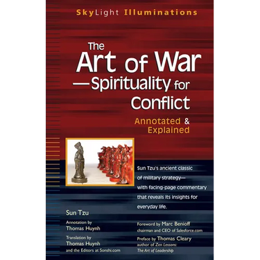 The Art of War--Spirituality for Conflict: Annotated & Explained