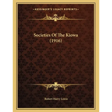 Societies Of The Kiowa (1916)