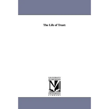 The Life of Trust