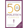 50 Politics Classics: Revised Edition