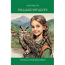 The Tale of Village Vivacity