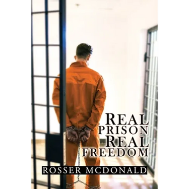 Real Prison Real Freedom