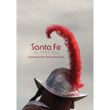 Santa Fe, Its 400th Year (Softcover)