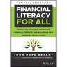 Financial Literacy for All: Disrupting Struggle, Advancing Financial Freedom, and Building a New American Middle Class