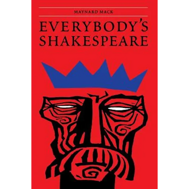 Everybody's Shakespeare: Reflections Chiefly on the Tragedies