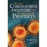 The Great Coronavirus Pandemic and Messages from the Prophets