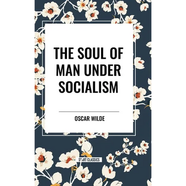 The Soul of Man Under Socialism