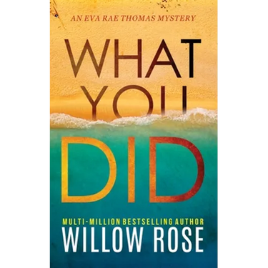 What You Did