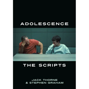 Adolescence: The Scripts
