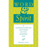 Word and Spirit: A Kierkegaardian Critique of the Modern Age