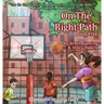 On the Right Path: Book Five