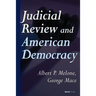Judicial Review and American Democracy