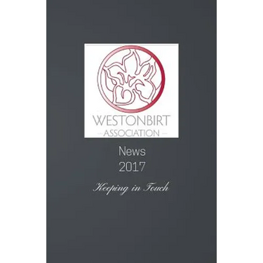Westonbirt Association News 2017: The Annual News Magazine for the Alumni of Westonbirt School