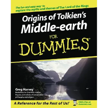 The Origins of Tolkien's Middle-Earth for Dummies