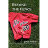 Beyond the Fence