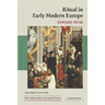 Ritual in Early Modern Europe