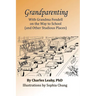 Grandparenting: With Grandma Fendell on the Way to School (and Other Studious Places)