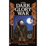 The Dark Glory War: The DragonCrown Cycle