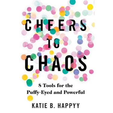 Cheers to Chaos: 8 Tools for the Puffy-Eyed and Powerful