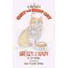 The Adventures of Dirt the Shop Cat: Dirt Gets a Deputy