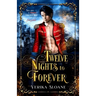 Twelve Nights to Forever: A Nutcracker Retelling