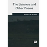 The Listeners and Other Poems