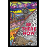 Be There Now: Sequel to The Self-Empowerment Trilogy