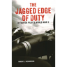 The Jagged Edge of Duty: A Fighter Pilot's World War II