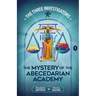 The Mystery of the Abecedarian Academy